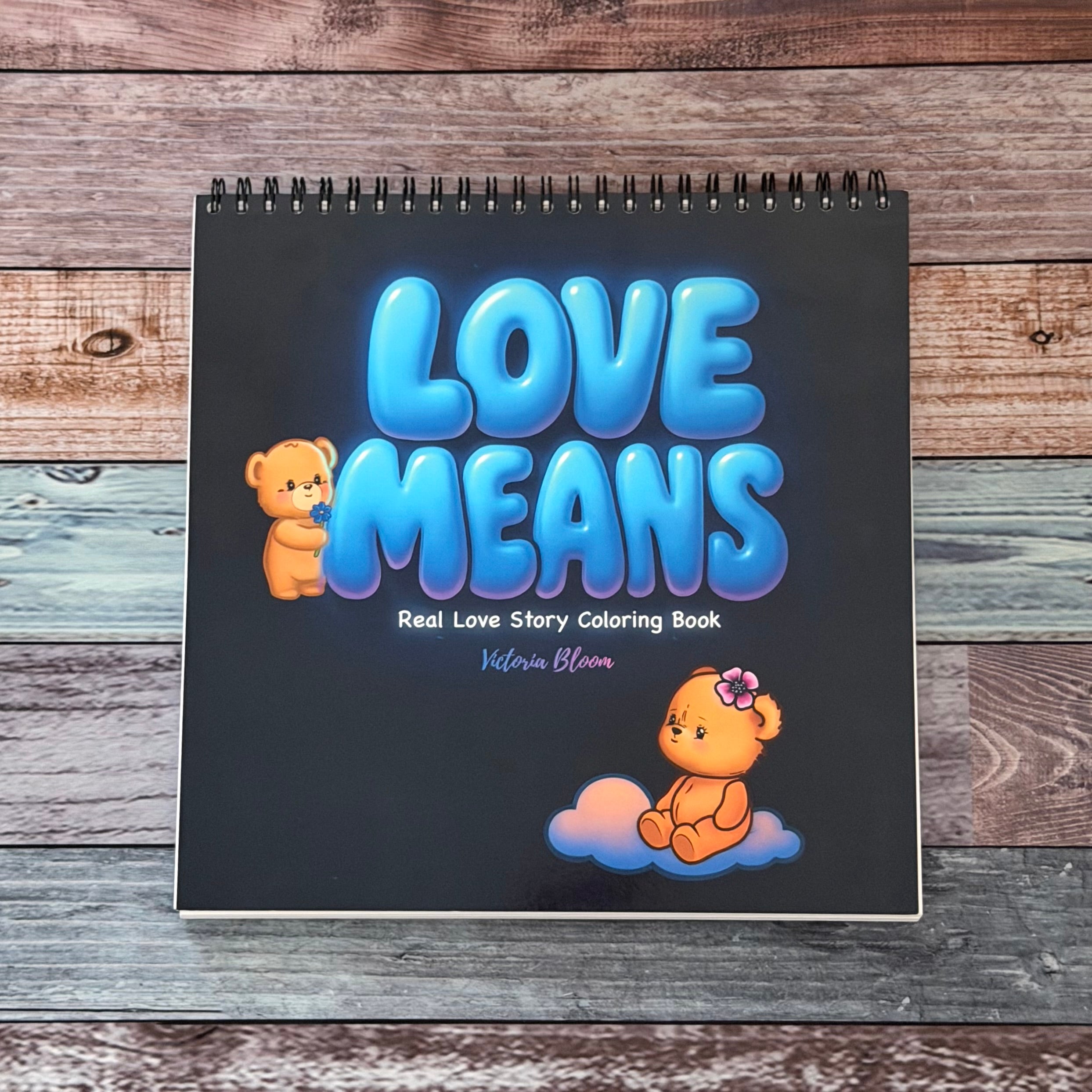 Love Means - Coloring Book - 170 GSM Premium Bond, Top Wire-O binding, Black Lines